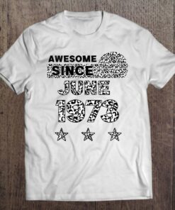 Womens Awesome Since June 1973 Leopard 1973 June Birthday 1