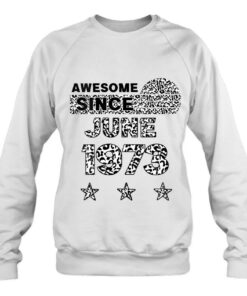 Womens Awesome Since June 1973 Leopard 1973 June Birthday 3 Womens Awesome Since June 1973 Leopard 1973 June Birthday 4