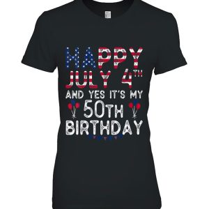 Womens Happy 4 July And Yes It’s My 50Th Birthday Since July 1972 V-Neck