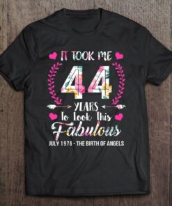 Womens It Took Me 44 Years To Look This Good 44 And Fabulous 1