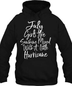 Womens July Girls Are Sunshine Mixed With A Little Hurricane Tank Top 2 Womens July Girls Are Sunshine Mixed With A Little Hurricane Tank Top 3