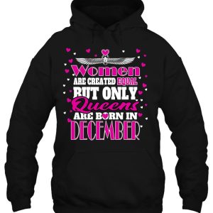 Womens Only Queens Are Born In December Birthday 3