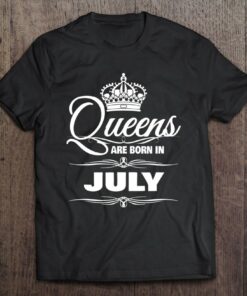 Womens Queens Are Born In July Birthday 1