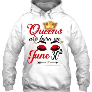 Womens Queens Are Born On June 30Th June Woman 3