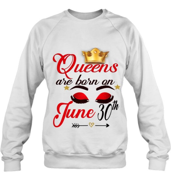 Womens Queens Are Born On June 30Th June Woman