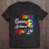Womens Rainbow Queens Are Born On April 21St Taurus Birthday Girl