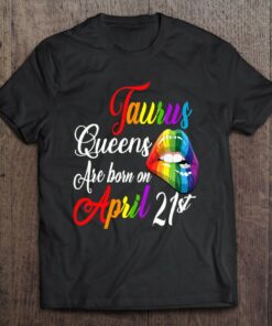 Womens Rainbow Queens Are Born On April 21St Taurus Birthday Girl 1