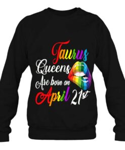 Womens Rainbow Queens Are Born On April 21St Taurus Birthday Girl 4