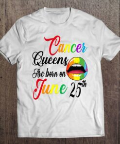 Womens Rainbow Queens Are Born On June 25Th Cancer Birthday Girl 1
