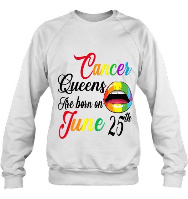 Womens Rainbow Queens Are Born On June 25Th Cancer Birthday Girl