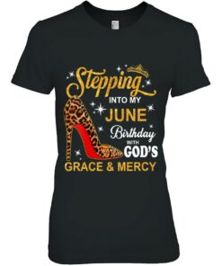 Womens Stepping Into My June Birthday With Gods Grace And Mercy 2