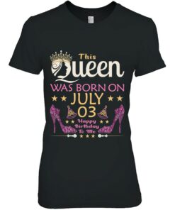 Womens This Queen Was Born On July 3 Queens Happy Birthday 2
