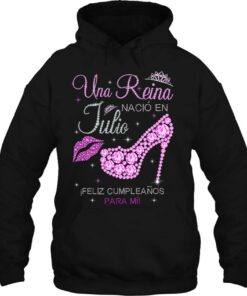 Womens Una Reina Nacio En Julio Feliz Cumplea�os Para Mi 2 Womens Una Reina Nacio En Julio Feliz Cumpleaos Para Mi 3