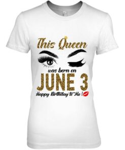 Womens Womens Queens Are Born On June 3Rd A Queen Was Born In 2