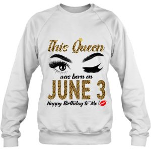 Womens Womens Queens Are Born On June 3Rd A Queen Was Born In 4