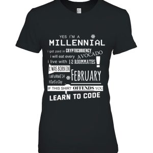 Yes I’m A Millennial – Birthday In February – Ironic