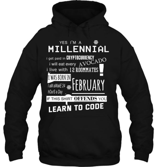 Yes I’m A Millennial – Birthday In February – Ironic