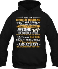 Yes Im A Spoiled Husband Of An October Wife Funny Gift 3