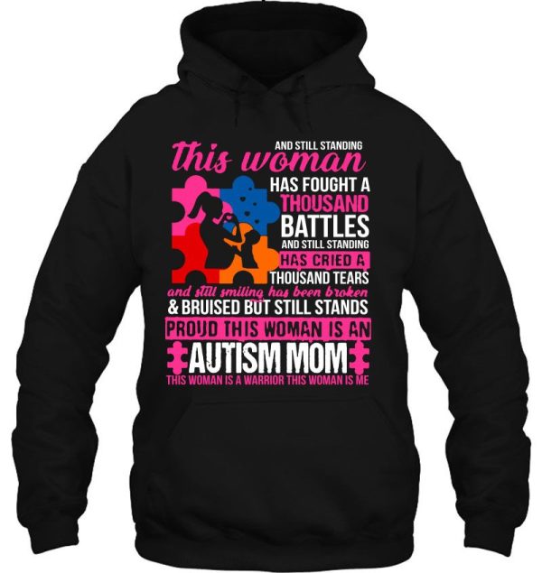 And Still Standing This Woman Has Fought A Thousand Battles #Autism Mom#