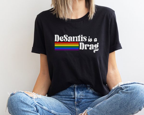 Anti-Ron DeSantis Is A Drag Read Banned Books Shirt