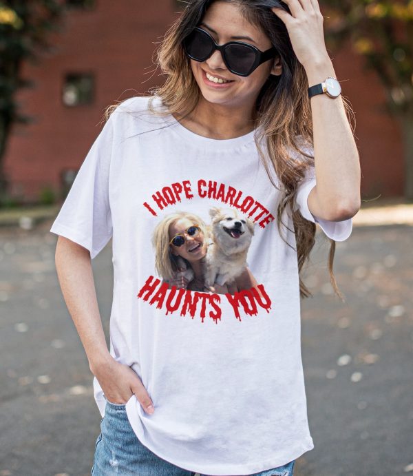 Ariana VPR I Hope Charlotte Haunts You Scandoval T Shirt