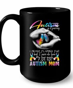 Autism Is A Journey I Never Planned For But I Sure Do Love Hand Mom Colorful Version 4