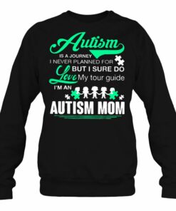 Autism Is A Journey I Never Planned For But I Sure Do Love My Tour Guide I'm An Autism Mom Black Version2 2