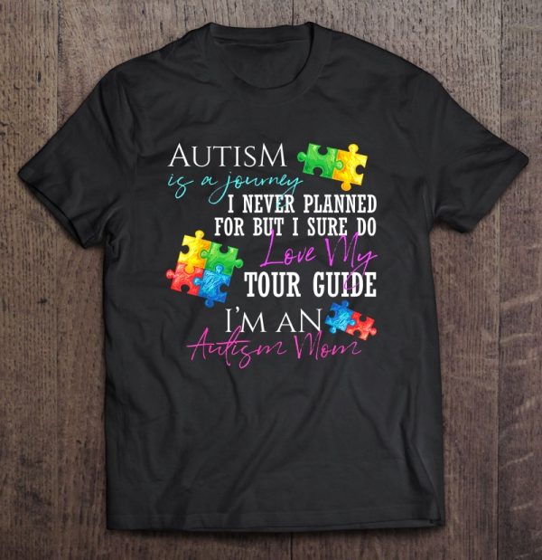 Autism Is A Journey I Sure Do Love My Tour Guide I’m An Autism Mom