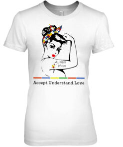 Autism Mom Accept Understand Love Strong Woman Version 2