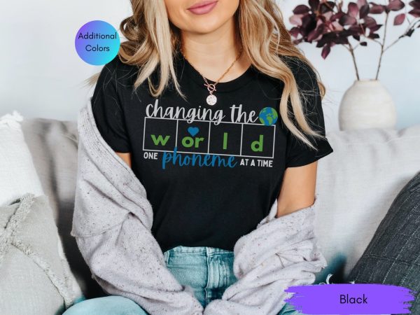 Changing The World One Phoneme At A Time Dyslexia Teacher Shirt