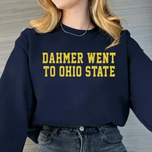 Dahmer Went To Ohio State Michigan College Fans Shirt