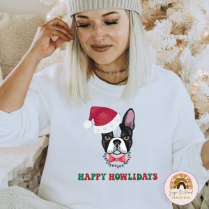 Dog Boston Terrier Happy Howlidays Red Santa Hat Sweatshirt Sweater