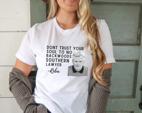 Dont Trust Your Soul To No Backwoods Southern Lawyer Shirt