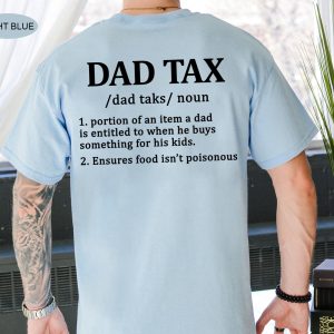 Father Day Dad Definition Tax Birthday Shirt 6