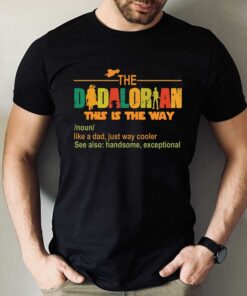 Fathers Day The Dadalorian 2023 This Is Way T Shirt 1