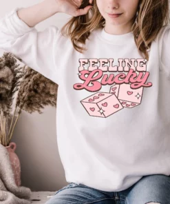 Feeling Lucky Valentines Day Sweatshirt Shirt 4