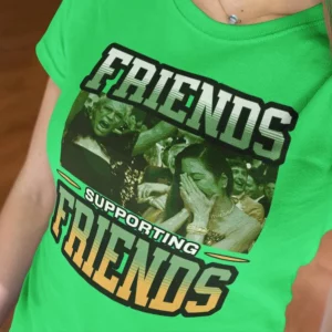 Friends Supporting Women’s Shirt