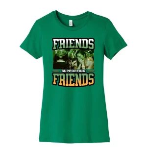 Friends Supporting Women's Shirt 3