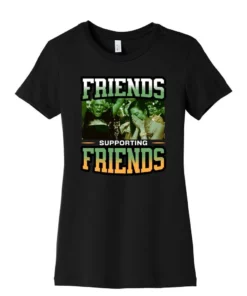 Friends Supporting Women's Shirt 4