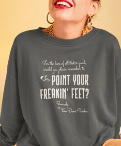 Funny Dance Teacher Ballerina Recital Shirt 1