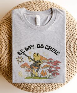 Funny Frog Be Gay Do Crime Lesbian LGBT T Shirt 3