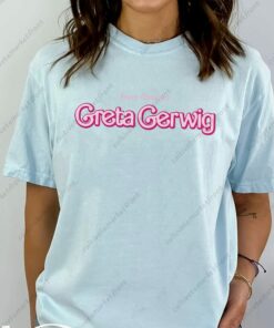 Funny From Director Greta Gerwig Shirt 1 Funny From Director Greta Gerwig Shirt 2