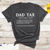 Funny Grandpa Daddy Dad Tax Shirt Husband Gifts