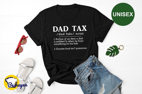 Funny Grandpa Daddy Dad Tax Shirt Husband Gifts