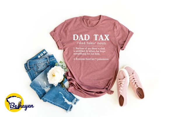 Funny Grandpa Daddy Dad Tax Shirt Husband Gifts