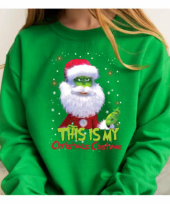 Funny Grinch This Is My Christmas Costume Sweatshirt Xmas Gifts 1
