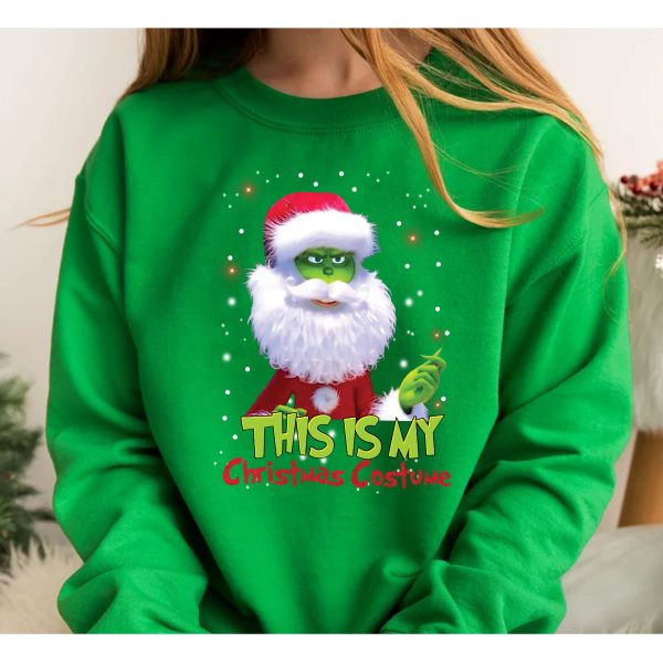 Funny Grinch This Is My Christmas Costume Sweatshirt Xmas Gifts