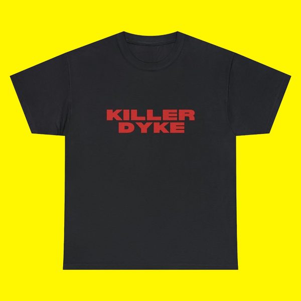 Funny Killer Dyke Lesbian Bisexual Pride Month Shirt