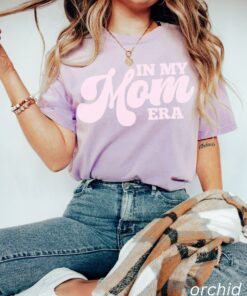 Funny Mom In My Mama Era Shirt 1 Funny Mom In My Mama Era Shirt 2