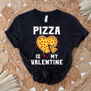 Funny Pizza This Is My Valentine Unisex Shirt 4